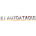 Ｅｌ ＡＵＴＯＡＴＡＱＵＥ (de los peruanos)