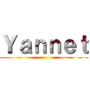 Ｙａｎｎｅｔ ()