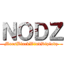 ＮＯＤＺ (MarsBlackWindDiplodz)