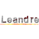 Ｌｅａｎｄｒｅ (attack on titan)