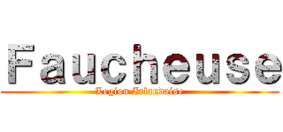 Ｆａｕｃｈｅｕｓｅ (Legion Irlandaise)