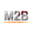 Ｍ２Ｂ (attack on titan)