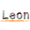 Ｌｅｏｎ (Feliz Cumpleaños)