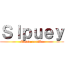 Ｓｌｐｕｅｙ (Casse couille)