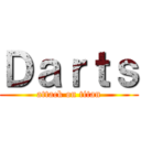 Ｄａｒｔｓ (attack on titan)