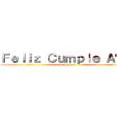 Ｆｅｌｉｚ Ｃｕｍｐｌｅ Ａñｏｓ ( 20 Años)