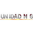ＵＮＩＤＡＤ Ｎ ６ ()