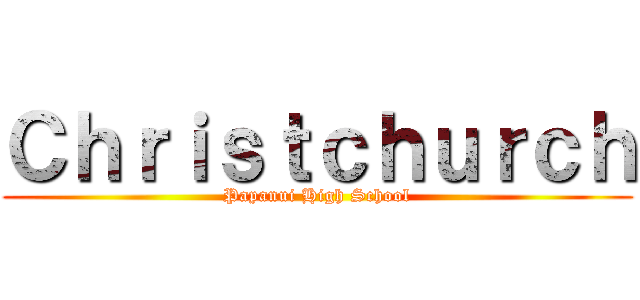 Ｃｈｒｉｓｔｃｈｕｒｃｈ (Papanui High School)