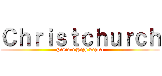 Ｃｈｒｉｓｔｃｈｕｒｃｈ (Papanui High School)