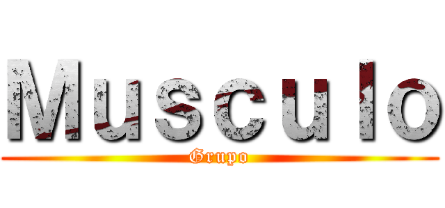 Ｍｕｓｃｕｌｏ (Grupo)