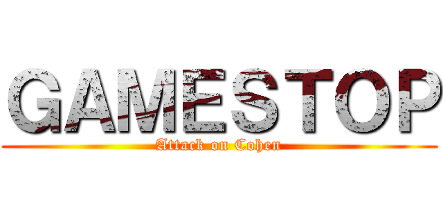 ＧＡＭＥＳＴＯＰ (Attack on Cohen)