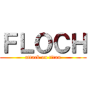 ＦＬＯＣＨ (attack on titan)