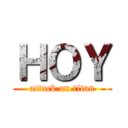 ＨＯＹ (attack on titan)