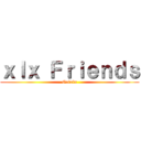 ｘｌｘ Ｆｒｉｅｎｄｓ (Guixlx)