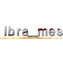 Ｉｂｒａ＿ｍｅｓ (Eren il pu)