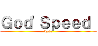 Ｇｏｄ\'Ｓｐｅｅｄ  (Love)