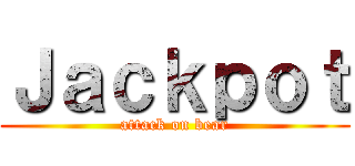 Ｊａｃｋｐｏｔ (attack on bear)