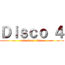 Ｄｉｓｃｏ ４ (attack on titan)