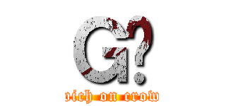 Ｇ̖ (wich on crow)