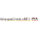 ＭｅｇａＯａｋ－ＭＩ・ＲＡ・Ｉｓ／ＡＺ (attack on titan)