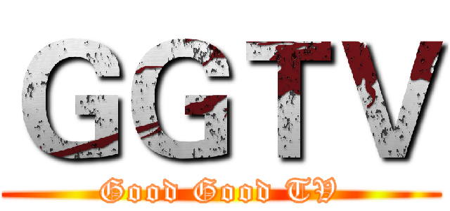 ＧＧＴＶ (Good Good TV)