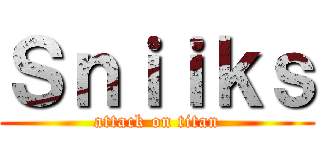 Ｓｎｉｉｋｓ (attack on titan)