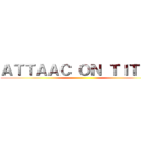 ＡＴＴＡＡＣ ＯＮ ＴＩＴＡＮ ()