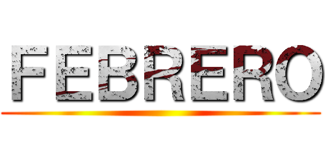 ＦＥＢＲＥＲＯ ()