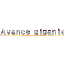 Ａｖａｎｃｅ ｇｉｇａｎｔｅ (ataque a los titanes)