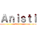 Ａｎｉｓｔｉ (Gamer)