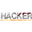 ＨＡＣＫＥＲ (Thé mort fire)