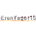 ＥｒｅｎＹａｇｅｒ１５ (Loquendo)