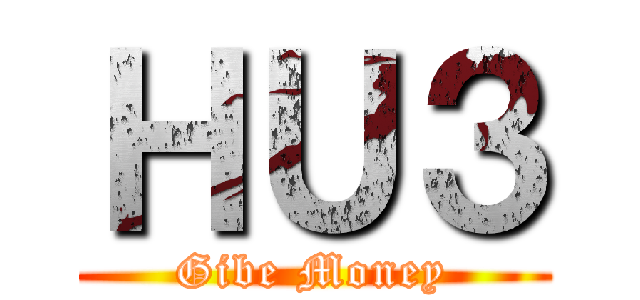 ＨＵ３ (Gibe Money)