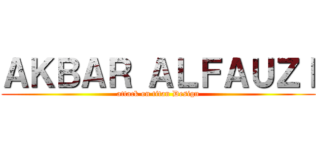 ＡＫＢＡＲ ＡＬＦＡＵＺＩ (attack on titan Design)