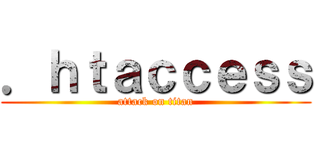 ．ｈｔａｃｃｅｓｓ (attack on titan)