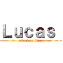 Ｌｕｃａｓ  (attack on titan)
