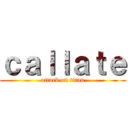 ｃａｌｌａｔｅ (attack on titan)