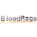 ＢｌｏｏｄＲａｇｅ (RagnarokOnline guild)