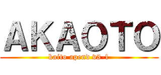 ＡＫＡＯＴＯ (kaito apend v3-1)