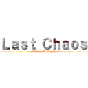 Ｌａｓｔ Ｃｈａｏｓ (llOrdenDeLuzll)