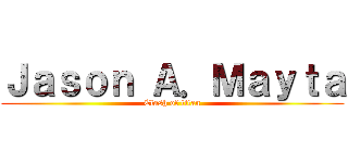 Ｊａｓｏｎ Ａ．Ｍａｙｔａ (Clash of titan)