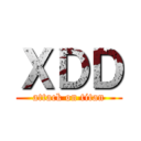 ＸＤＤ (attack on titan)