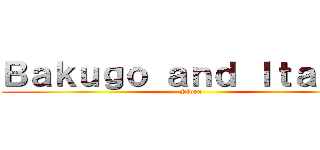 Ｂａｋｕｇｏ ａｎｄ Ｉｔａｃｈｉ (Flora)