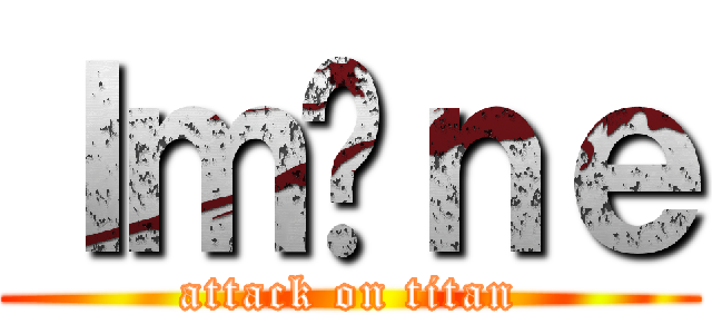 Ｉｍâｎｅ (attack on titan)