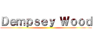 Ｄｅｍｐｓｅｙ Ｗｏｏｄ ()