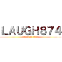 ＬＡＵＧＨ８７４ (attack on titan)