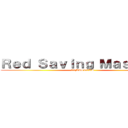 Ｒｅｄ Ｓａｖｉｎｇ Ｍａｓｔｅｒｓ (赤セビMASTERS)