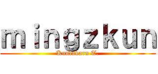 ｍｉｎｇｚｋｕｎ (Kunlakarn T.)