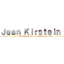 Ｊｅａｎ Ｋｉｒｓｔｅｉｎ  ((Prick, pragmatic, natural leader)