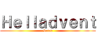 Ｈｅｌｌａｄｖｅｎｔ (Satan)